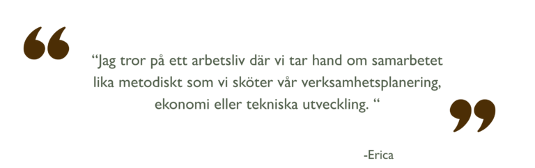 Erica lyfter er arbetsplats